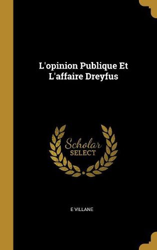 Cover image for L'opinion Publique Et L'affaire Dreyfus
