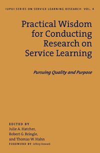 Cover image for Practical Wisdom for Conducting Research on Service Learning: Pursuing Quality and Purpose