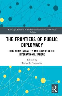 Cover image for The Frontiers of Public Diplomacy