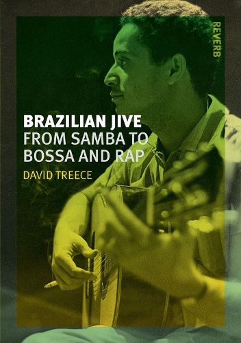 Cover image for Brazilian Jive: From Samba to Bossa and Rap