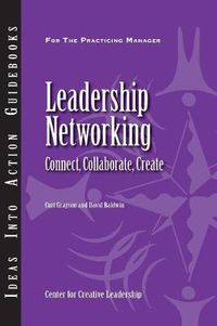 Cover image for Leadership Networking: Connect, Collaborate, Create