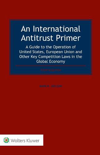 Cover image for An International Antitrust Primer: A Guide to the Operation of United States, European Union and Other Key Competition Laws in the Global Economy
