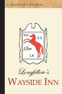 Cover image for Longfellow's Wayside Inn: A Traveler's Journal