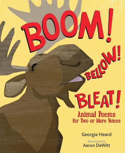 Cover image for Boom! Bellow! Bleat!: Animal Poems for Two or More Voices