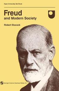 Cover image for Freud and Modern Society: An outline and analysis of Freud's sociology