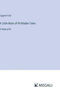 Cover image for A Little Book of Profitable Tales