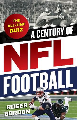 Cover image for A Century of NFL Football: The All-Time Quiz