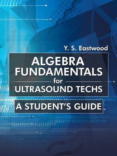 Cover image for Algebra Fundamentals for Ultrasound Techs