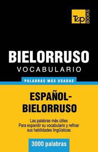 Vocabulario espanol-bielorruso - 3000 palabras mas usadas