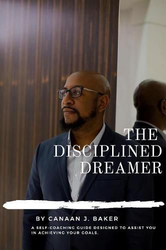 Cover image for The Disciplined Dreamer