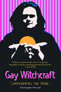 Cover image for Gay Witchcraft: Empowering the Tribe