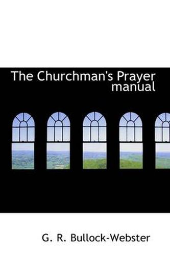 Cover image for The Churchman's Prayer Manual