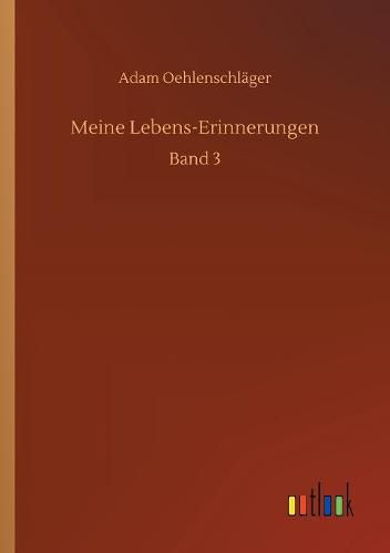 Meine Lebens-Erinnerungen