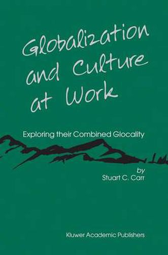 Cover image for Globalization and Culture at Work: Exploring their Combined Glocality