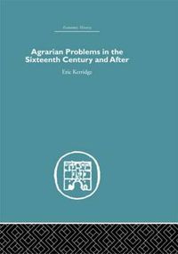 Cover image for Agrarian Problems in the Sixteenth Century and After