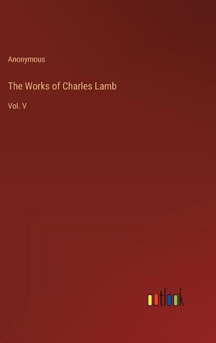 Cover image for The Works of Charles Lamb