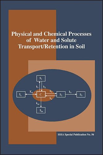 Cover image for Physical and Chemical Processes of Water and Solute Transport/Retention in Soil