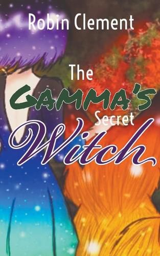 Cover image for The Gamma's Secret Witch