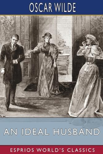 Cover image for An Ideal Husband (Esprios Classics)