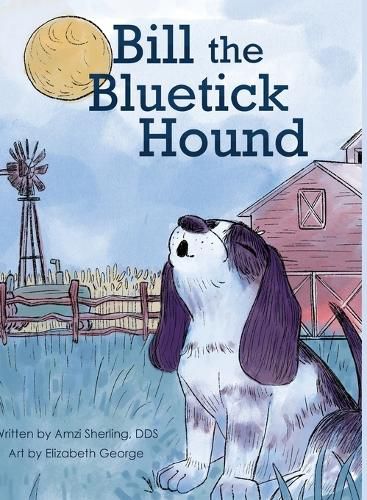 Cover image for Bill, the Bluetick Hound