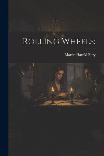 Cover image for Rolling Wheels;