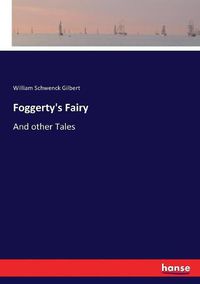 Cover image for Foggerty's Fairy: And other Tales