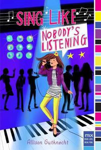 Cover image for Sing Like Nobody's Listening