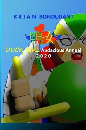 DUCK GIRL Audacious Annual 2020