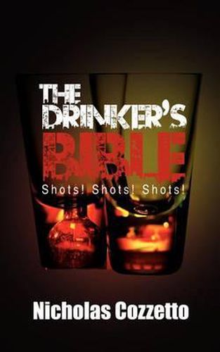 Cover image for The Drinker's Bible: Shots! Shots! Shots!