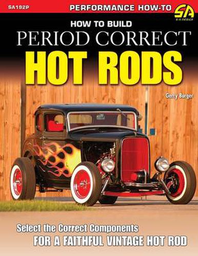 Cover image for How to Build Period Correct Hot Rods