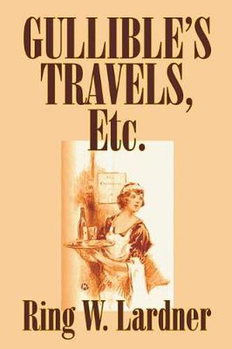 Cover image for Gullible's Travels, Etc.