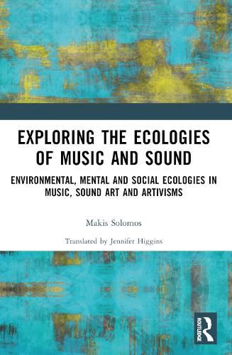 Cover image for Exploring the Ecologies of Music and Sound