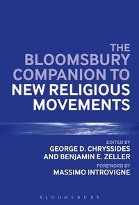 Cover image for The Bloomsbury Companion to New Religious Movements