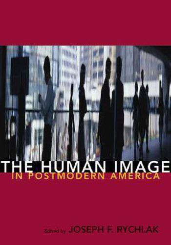 Cover image for The Human Image in Postmodern America