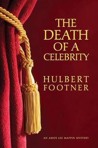 Cover image for The Death of a Celebrity (an Amos Lee Mappin Mystery)