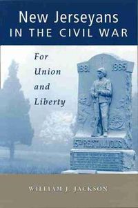 Cover image for New Jerseyans in the Civil War: For Union and Liberty