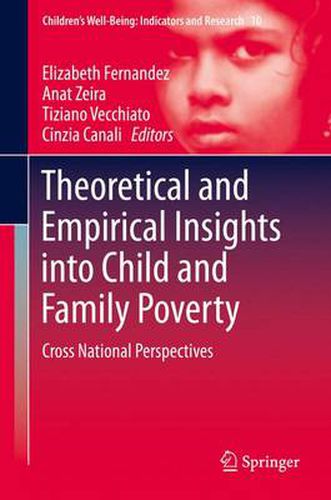 Cover image for Theoretical and Empirical Insights into Child and Family Poverty: Cross National Perspectives