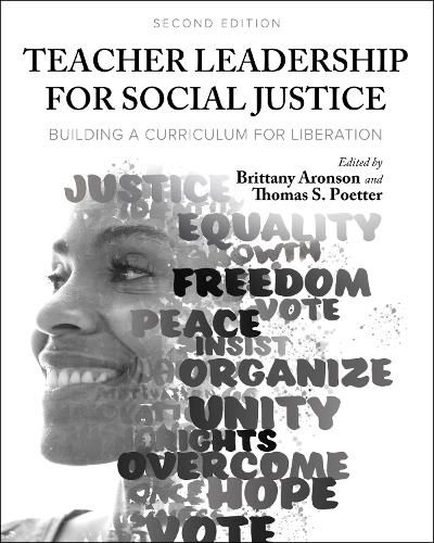 Teacher Leadership for Social Justice: Building a Curriculum for Liberation