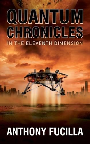 Cover image for Quantum Chronicles In The Eleventh Dimension