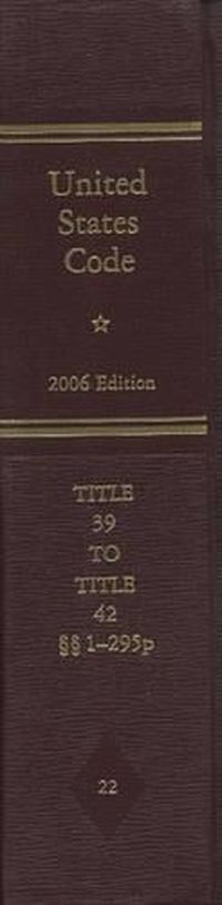 Cover image for United States Code, 2006, V. 22, Title 39, Postal Service to Title 42, Thr Public Health and Welfare, Sections 1-295p