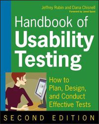 Cover image for Handbook of Usability Testing: How to Plan, Design, and Conduct Effective Tests