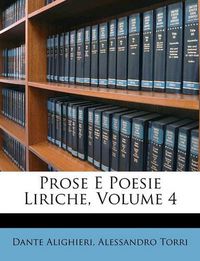 Cover image for Prose E Poesie Liriche, Volume 4