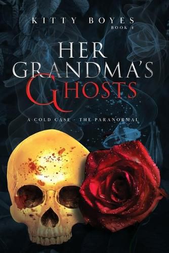 Cover image for Her Grandma's Ghosts: A Cold Case - The Paranormal