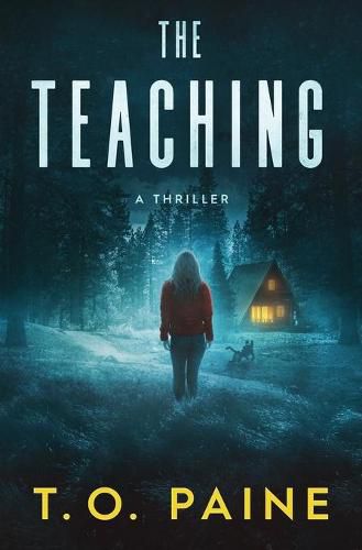 The Teaching: A Thrilling Suspense Novel