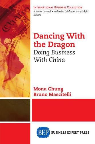 Cover image for Dancing With The Dragon: Doing Business With China