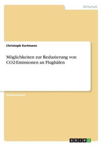 Cover image for Moeglichkeiten zur Reduzierung von CO2-Emissionen an Flughafen