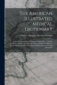 Cover image for The American Illustrated Medical Dictionary