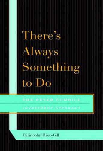 Cover image for There's Always Something to Do: The Peter Cundill Investment Approach