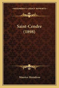 Cover image for Saint-Cendre (1898) Saint-Cendre (1898)