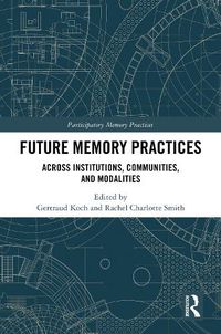 Cover image for Future Memory Practices